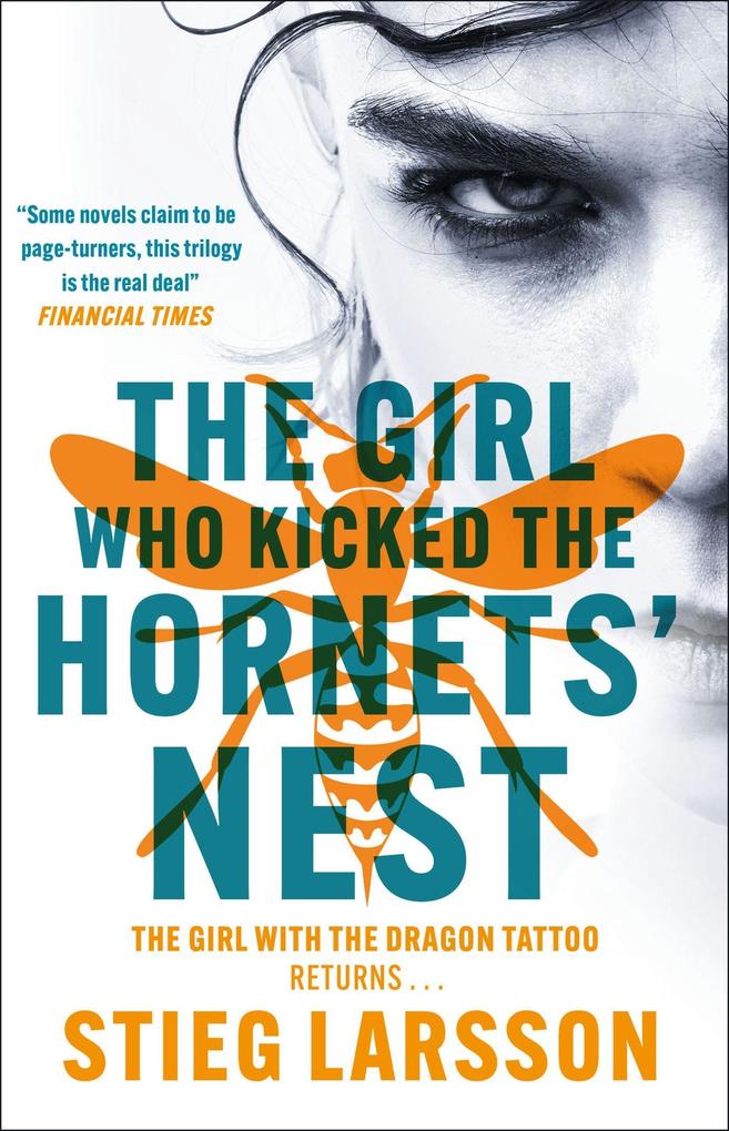 Quercus Publishing Plc The Girl Who Kicked The Hornets' Nest