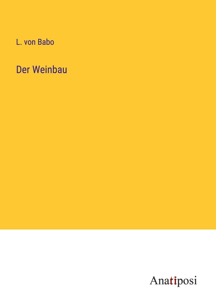 Der Weinbau
