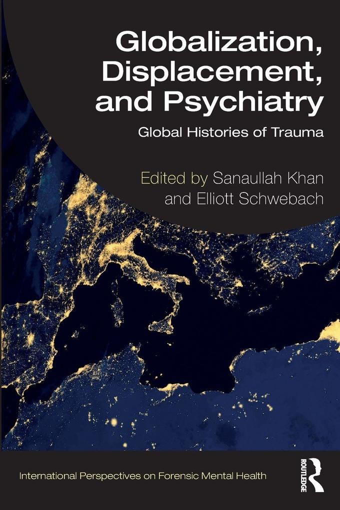 Globalization Displacement and Psychiatry