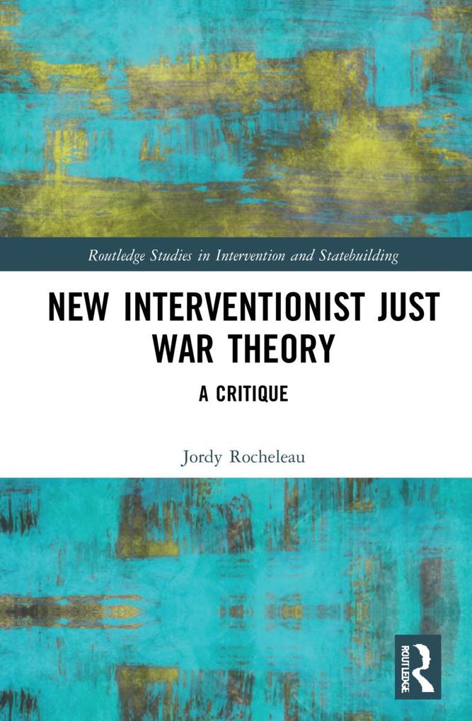 New Interventionist Just War Theory