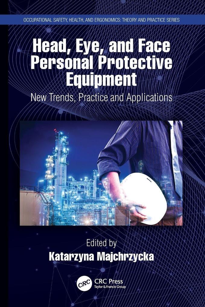Head Eye and Face Personal Protective Equipment