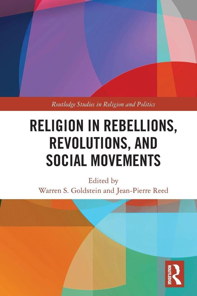 Religion in Rebellions Revolutions and Social Movements