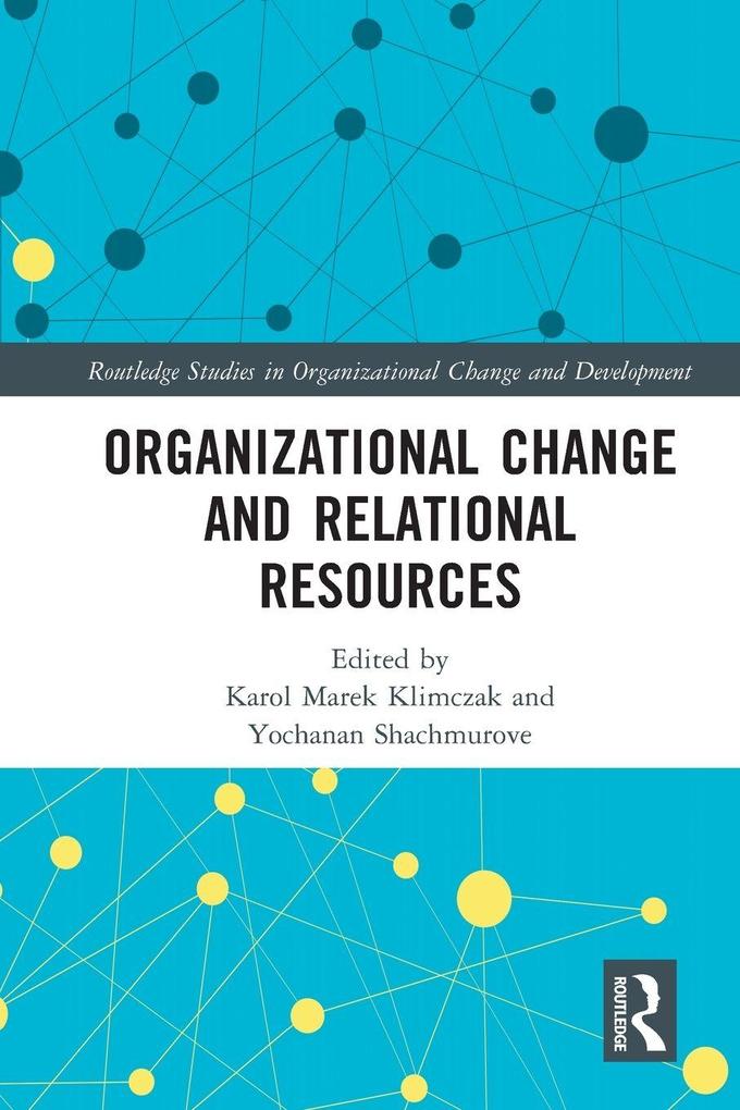 Organizational Change and Relational Resources