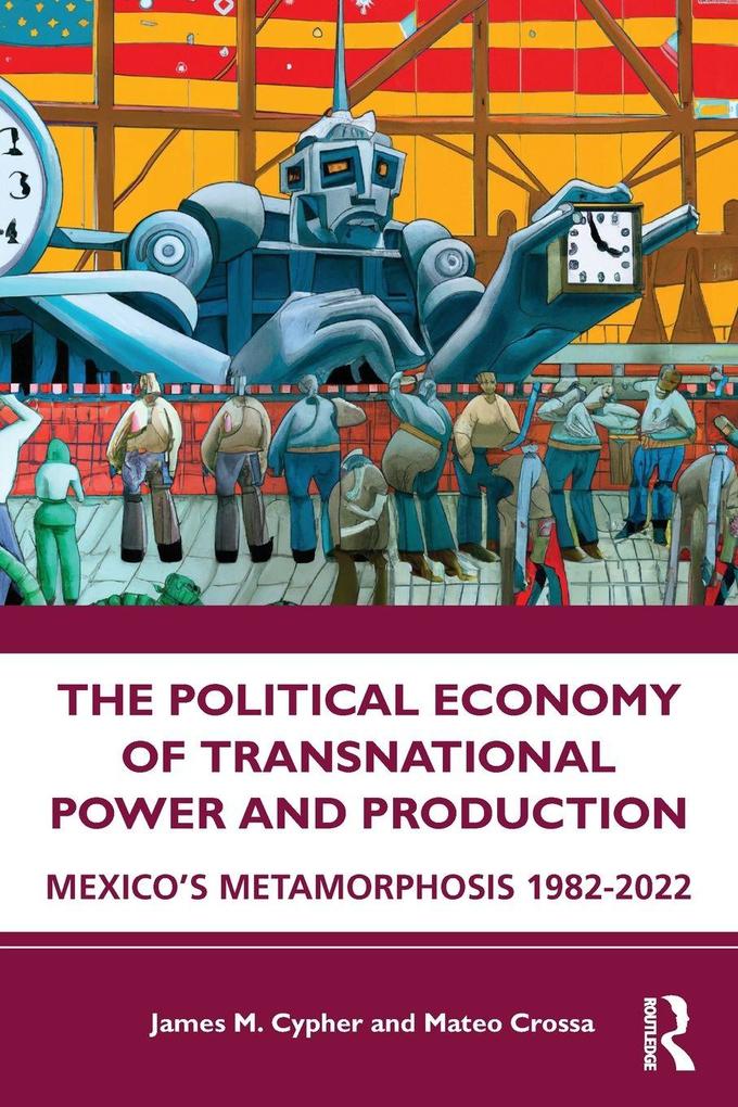 The Political Economy of Transnational Power and Production