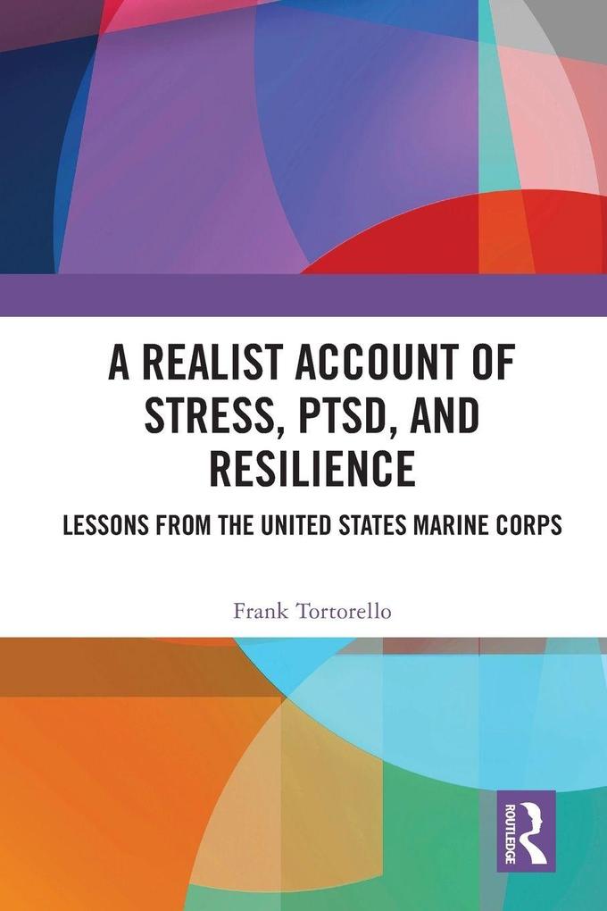 A Realist Account of Stress PTSD and Resilience