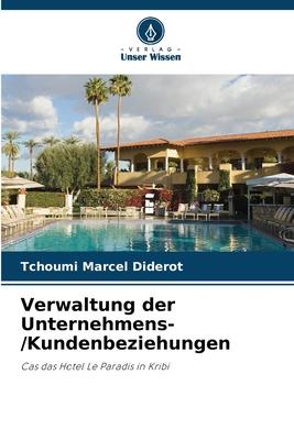 Verwaltung der Unternehmens-/Kundenbeziehungen