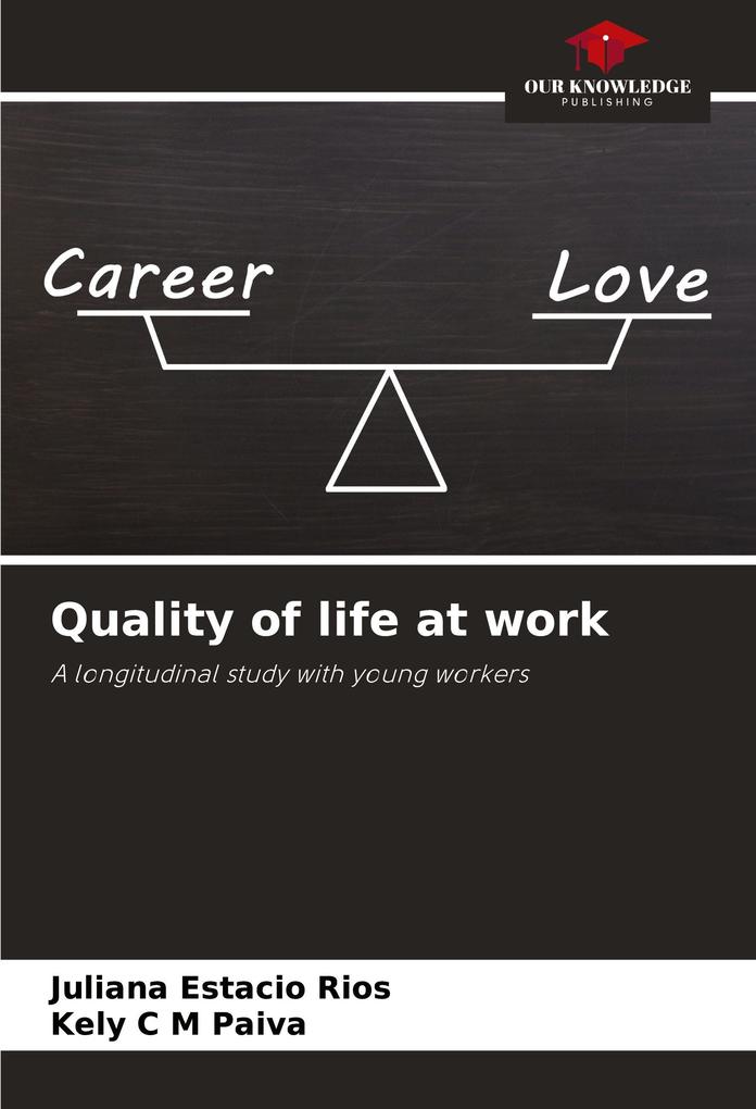 Quality of life at work