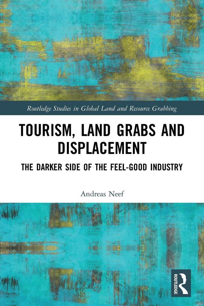 Tourism Land Grabs and Displacement
