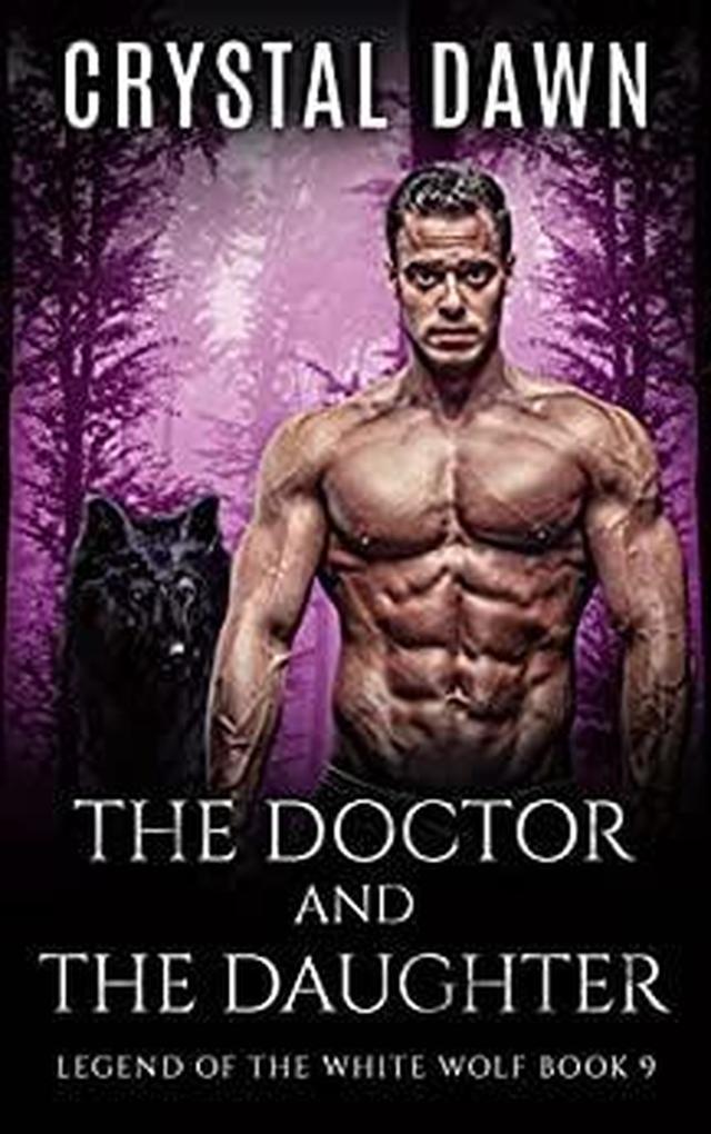 The Doctor and the Daughter (Legend of the White Werewolf #9)