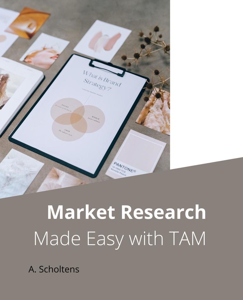 Market Research Made Easy with TAM