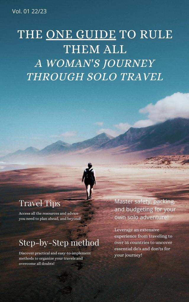 The One Guide to Rule Them All - A Woman‘s Journey Through Solo Travel