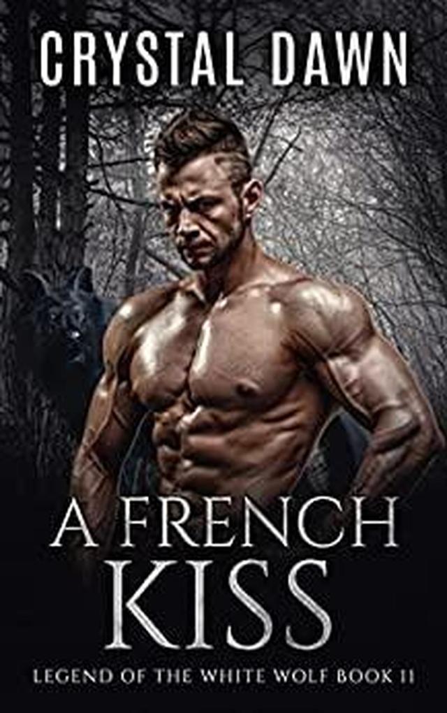 French Kiss (Legend of the White Werewolf #11)