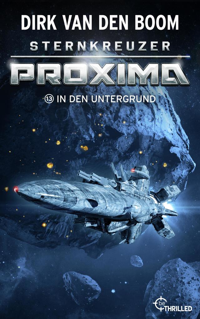 Sternkreuzer Proxima - In den Untergrund
