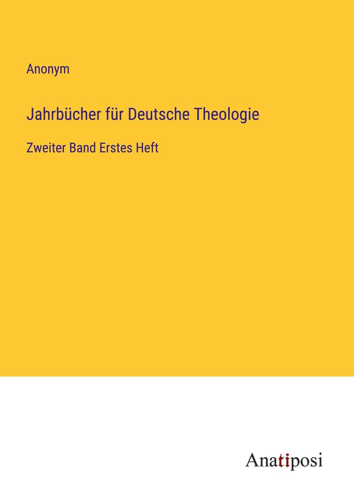 Jahrbücher für Deutsche Theologie