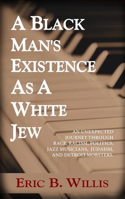 A Black Man‘s Existence as a White Jew