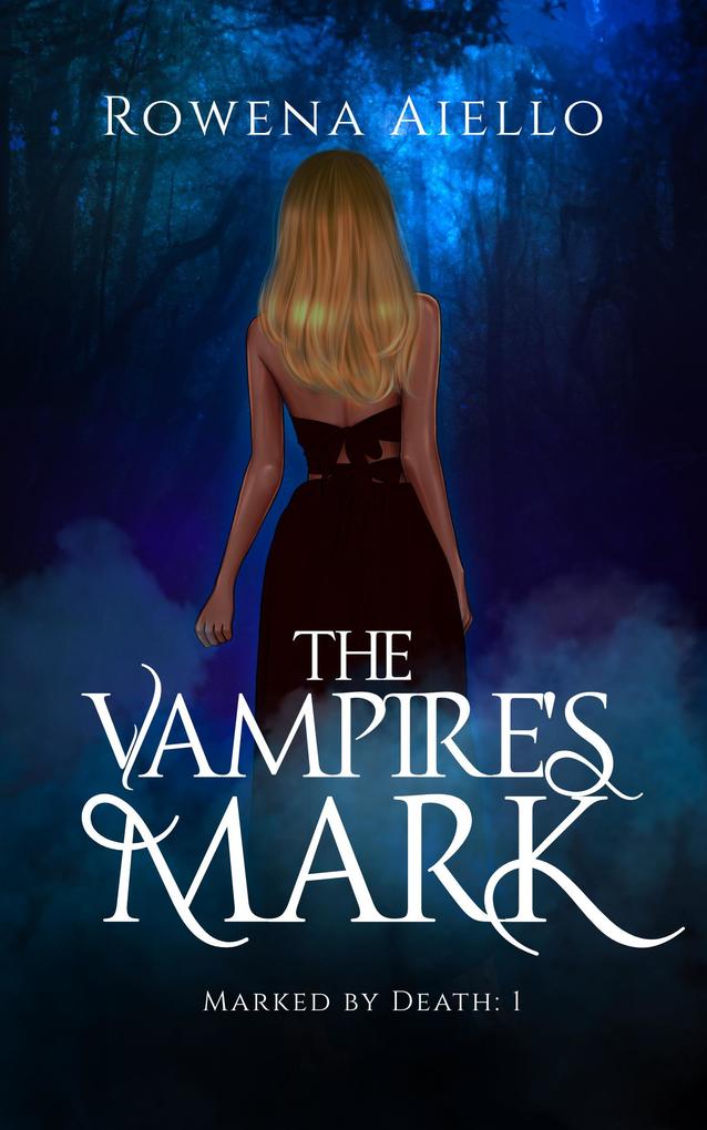 The Vampire‘s Mark (Marked by Death #1)