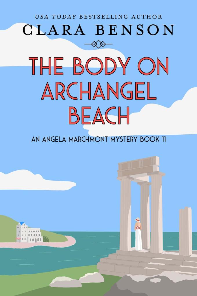 The Body on Archangel Beach (An Angela Marchmont mystery #11)