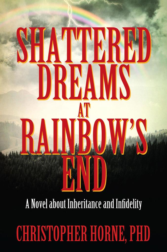 Shattered Dreams at Rainbow‘s End