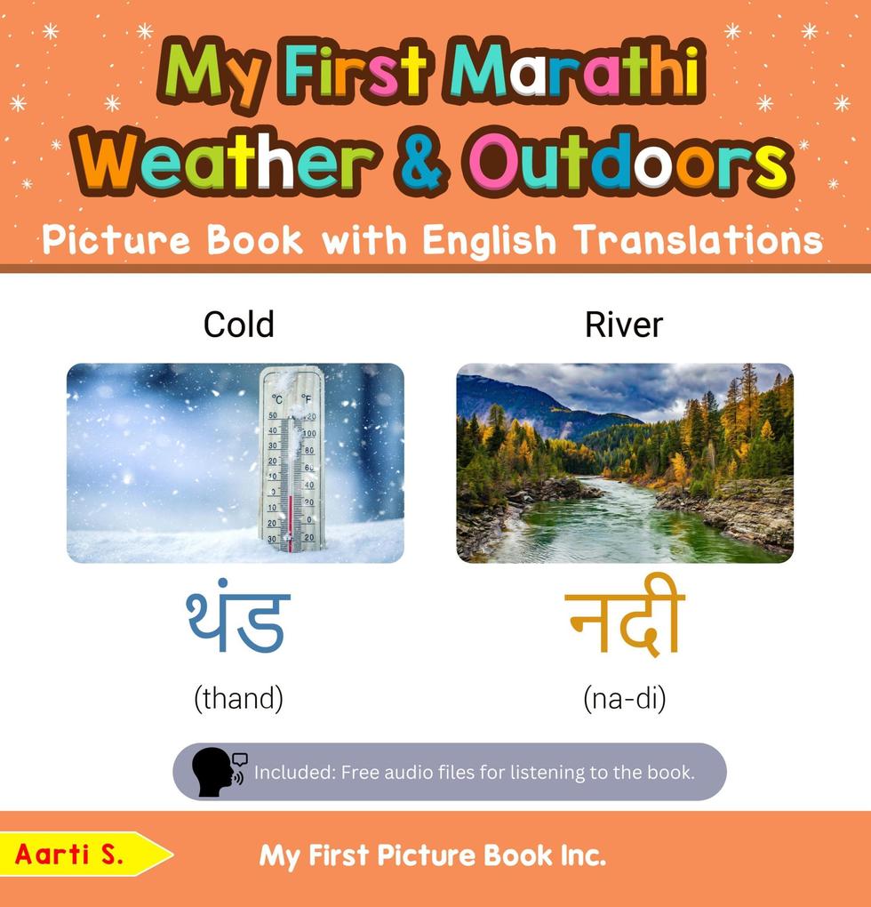 My First Marathi Weather & Outdoors Picture Book with English Translations (Teach & Learn Basic Marathi words for Children #8)