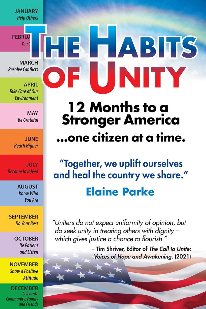 The Habits of Unity: 12 Months to a Stronger America...One Citizen at a Time