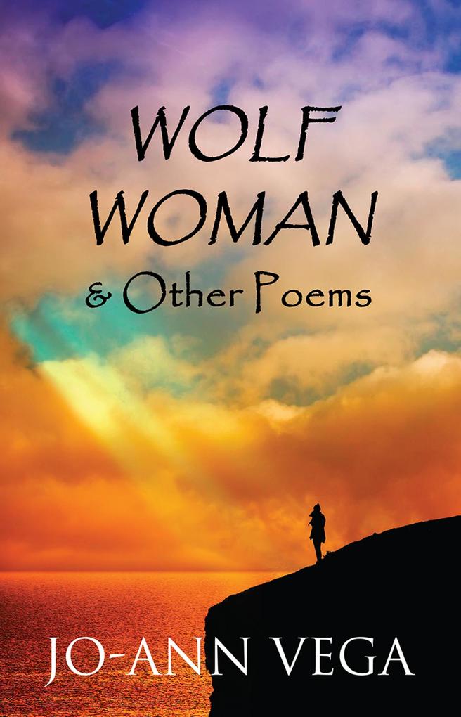 Wolf Woman & Other Poems