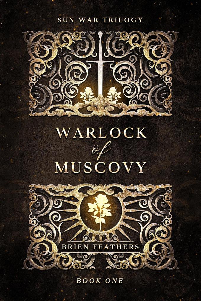 Warlock of Muscovy (Sun War Trilogy #1)