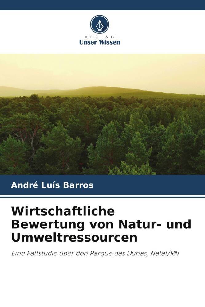 Wirtschaftliche Bewertung von Natur- und Umweltressourcen
