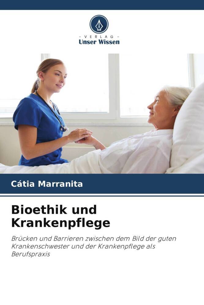 Bioethik und Krankenpflege