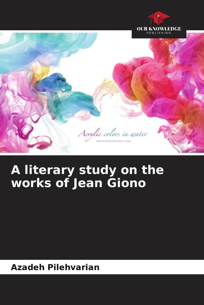A literary study on the works of Jean Giono