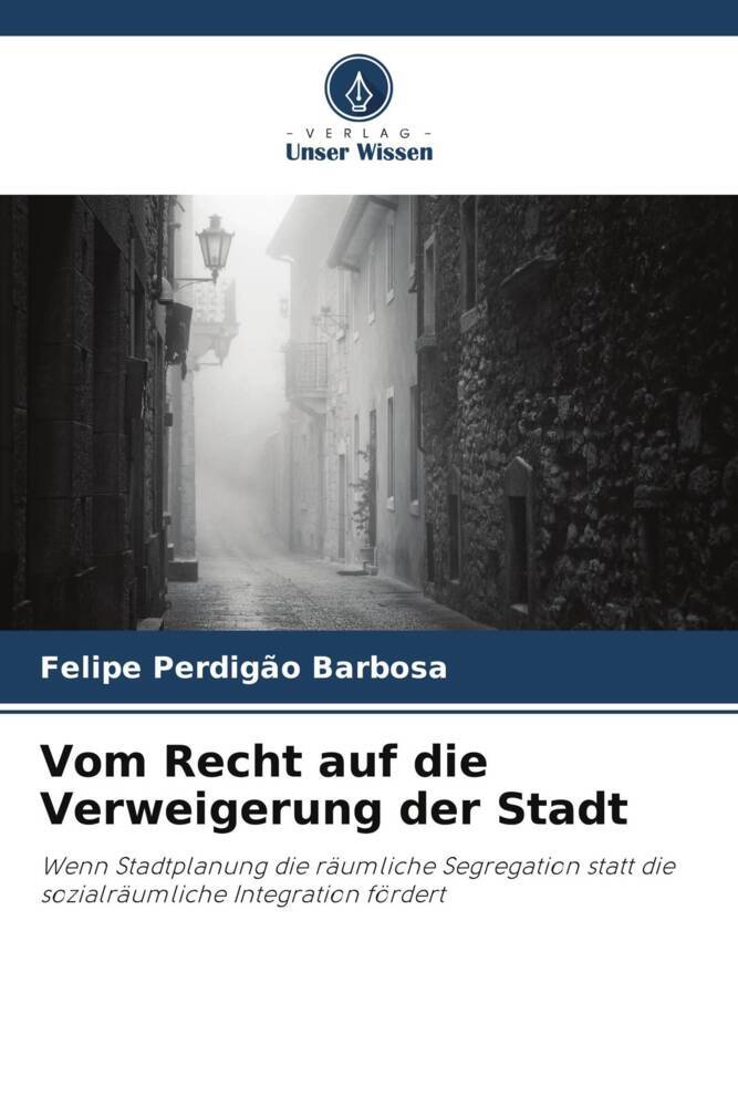 Vom Recht auf die Verweigerung der Stadt