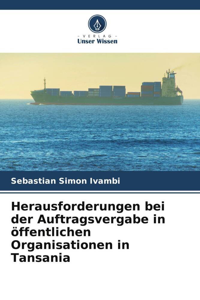 Herausforderungen bei der Auftragsvergabe in öffentlichen Organisationen in Tansania