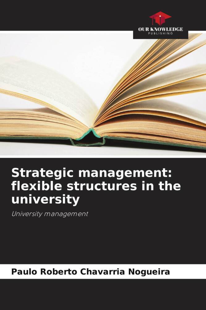 Strategic management: flexible structures in the university