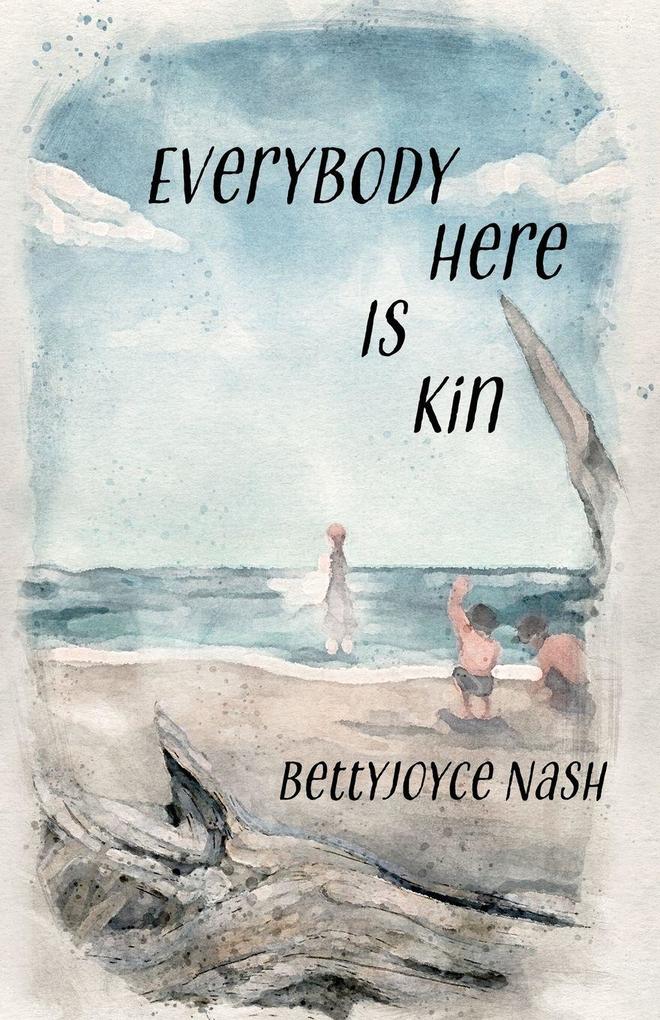 Everybody Here Is Kin
