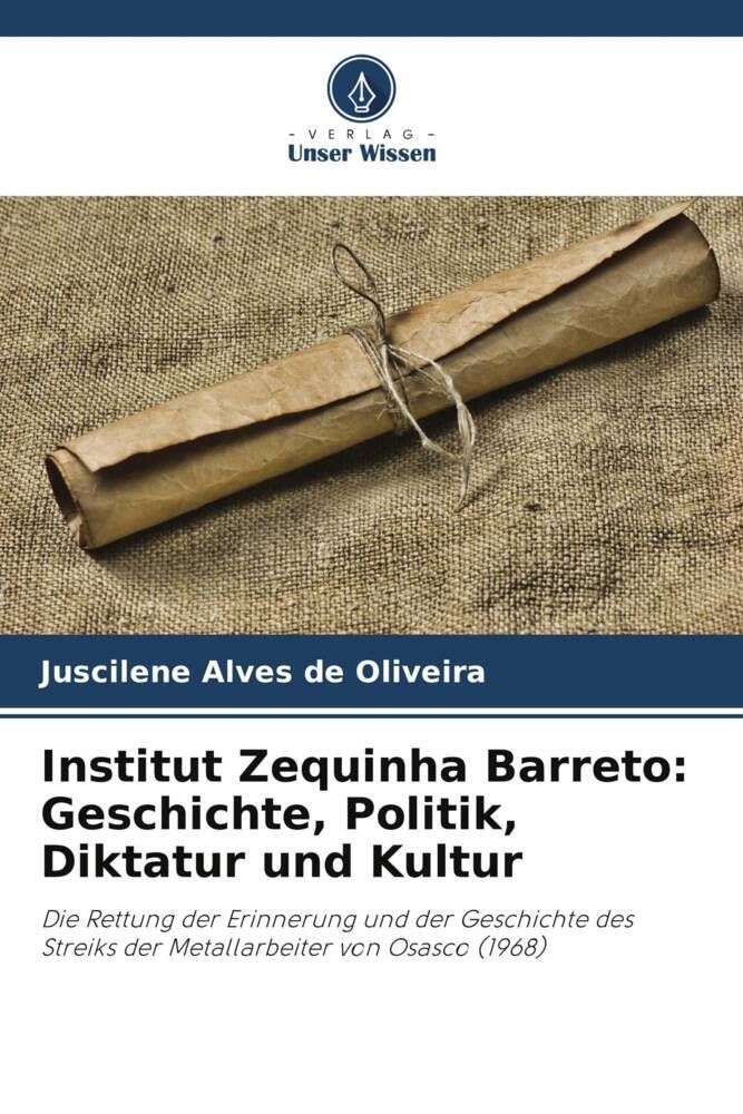 Institut Zequinha Barreto: Geschichte Politik Diktatur und Kultur