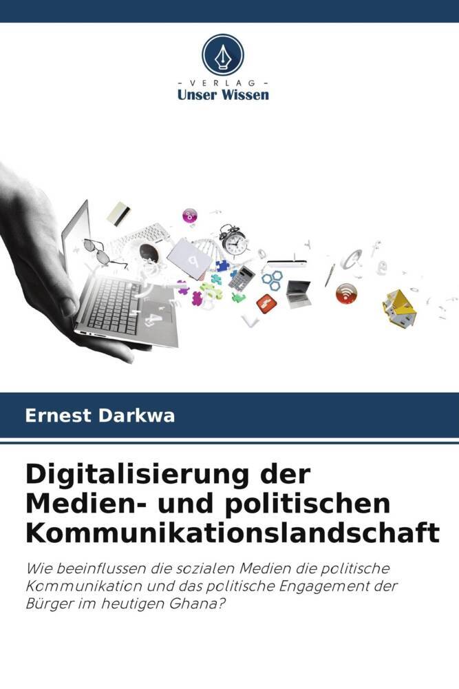 Digitalisierung der Medien- und politischen Kommunikationslandschaft