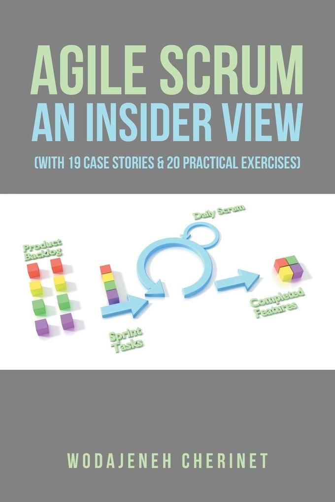 Agile Scrum an Insider View