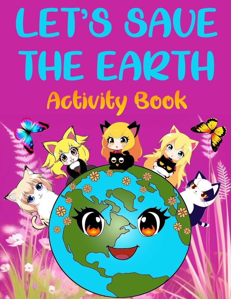 LET'S SAVE THE EARTH