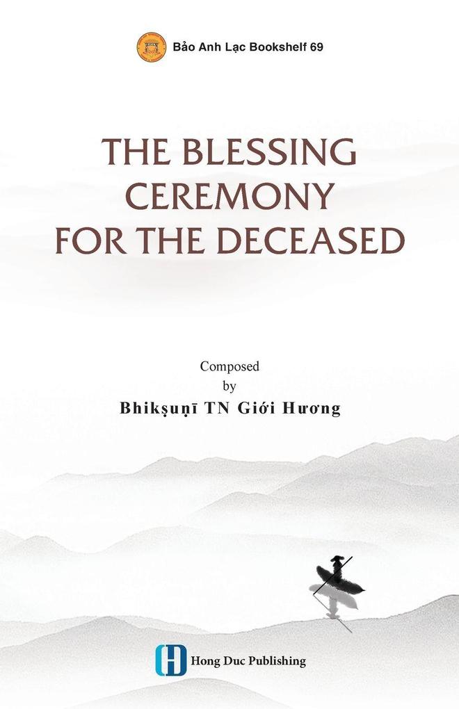 THE BLESSING CEREMONY FOR THE DECEASED