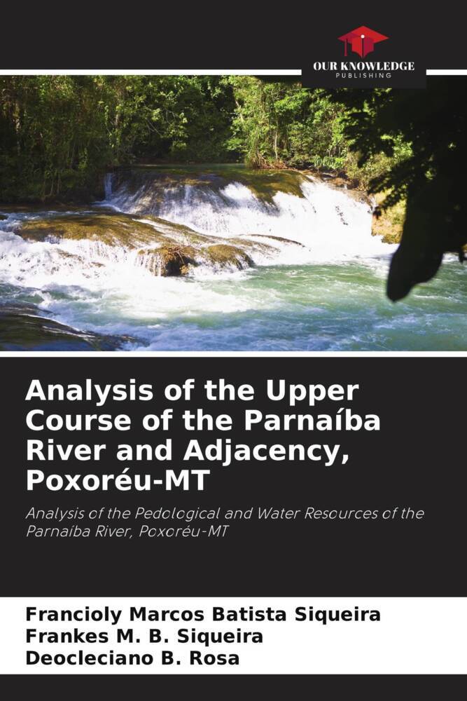 Analysis of the Upper Course of the Parnaíba River and Adjacency Poxoréu-MT