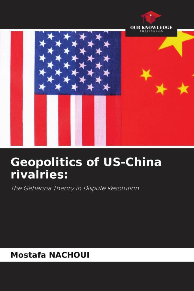 Geopolitics of US-China rivalries: