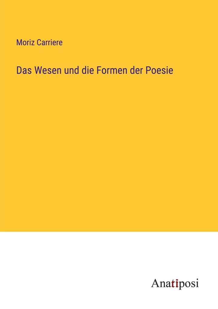 Das Wesen und die Formen der Poesie