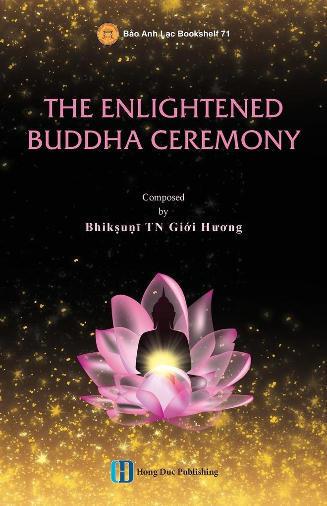 THE ENLIGHTENED SAKYAMUNI BUDDHA CEREMONY