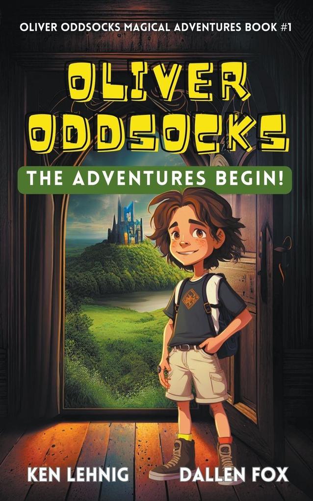 Oliver Oddsocks The Adventures Begin!
