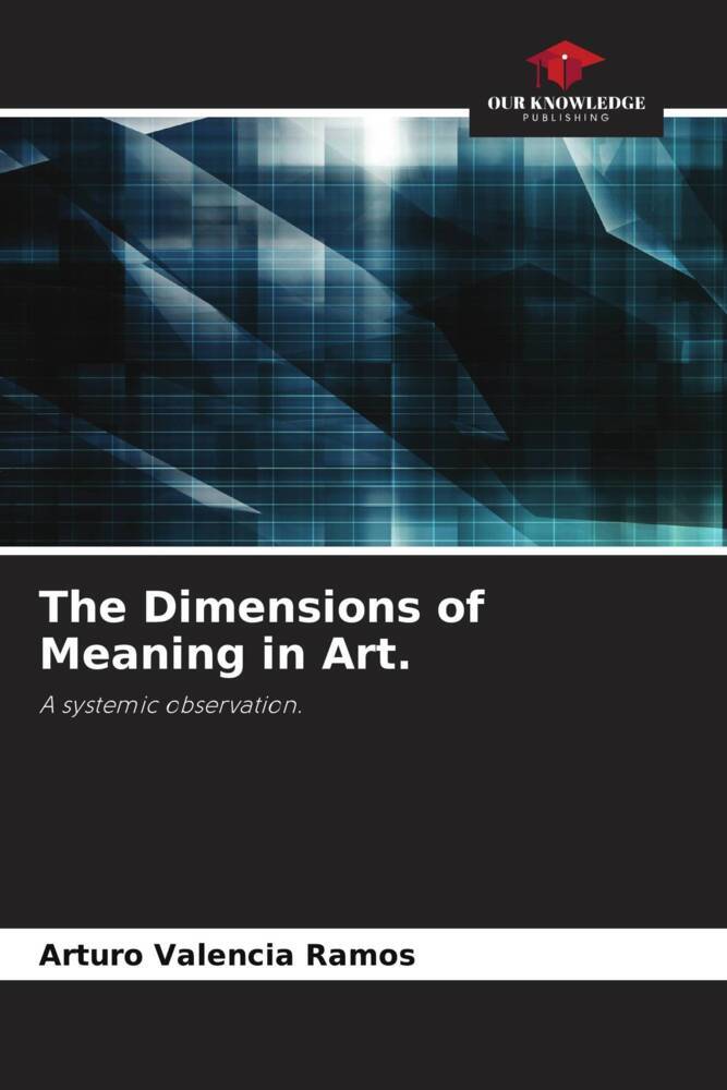 The Dimensions of Meaning in Art