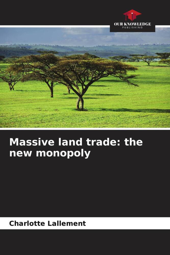 Massive land trade: the new monopoly