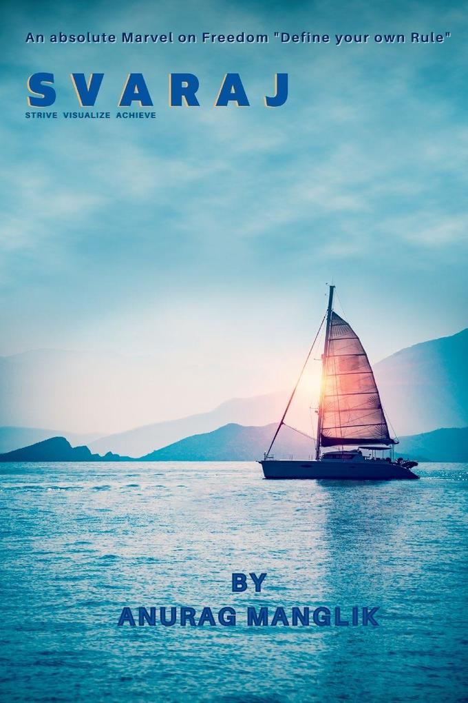 SVARAJ (STRIVE VISUALIZE ACHIEVE)
