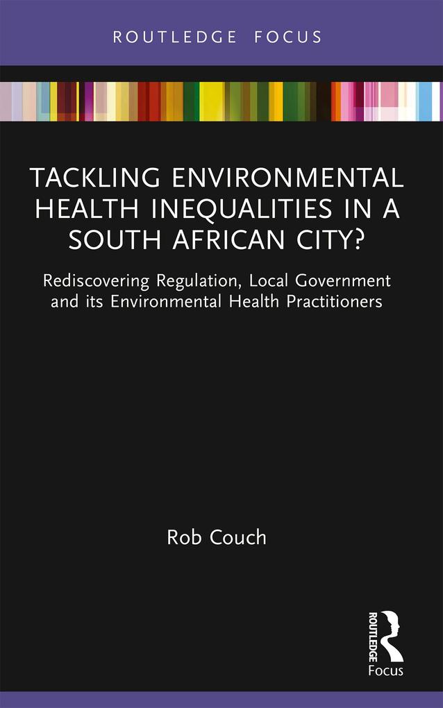 Tackling Environmental Health Inequalities in a South African City?