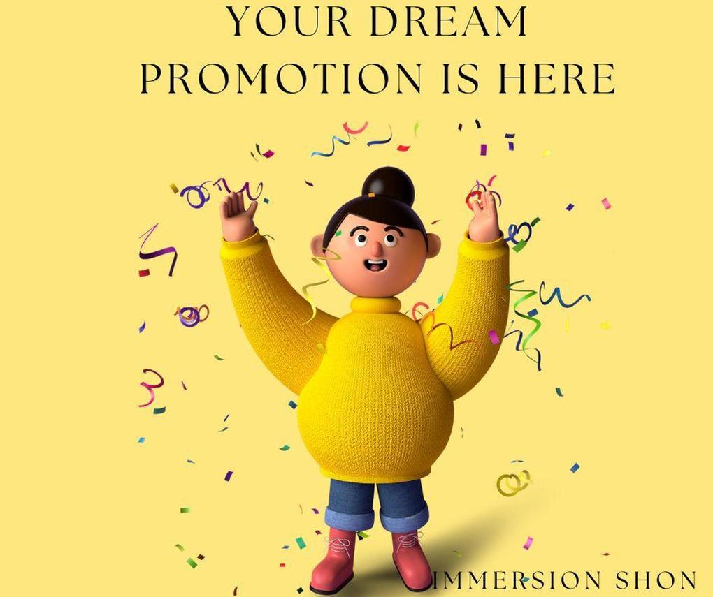 Your Dream Promotion Is Here (Self Help)