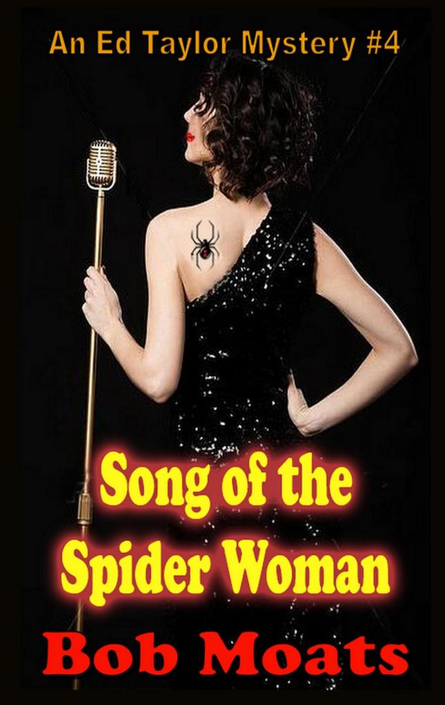 Song of the Spider Woman (Ed Taylor Mystery Novella #4)