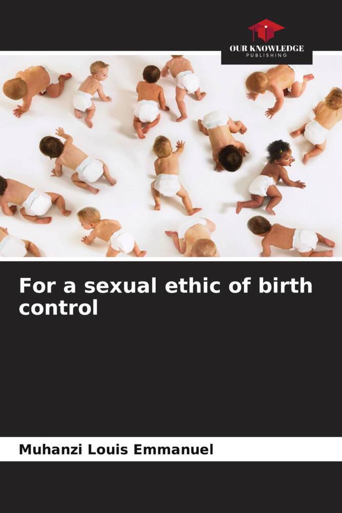 For a sexual ethic of birth control